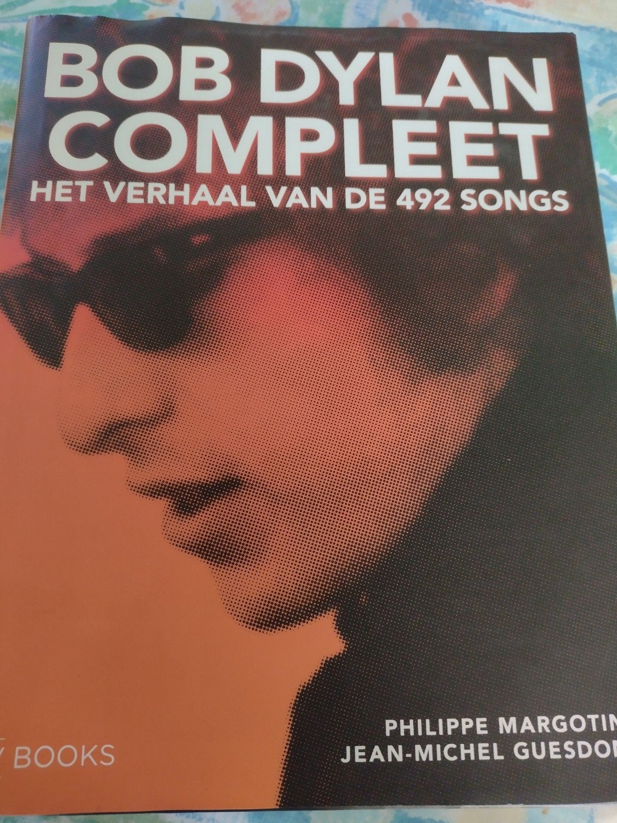 Bob Dylan Compleet - Het verhaal van de 492 songs, Ophalen, Gelezen, Artiest, Philippe Margotin, Jean-Michel Guesdon