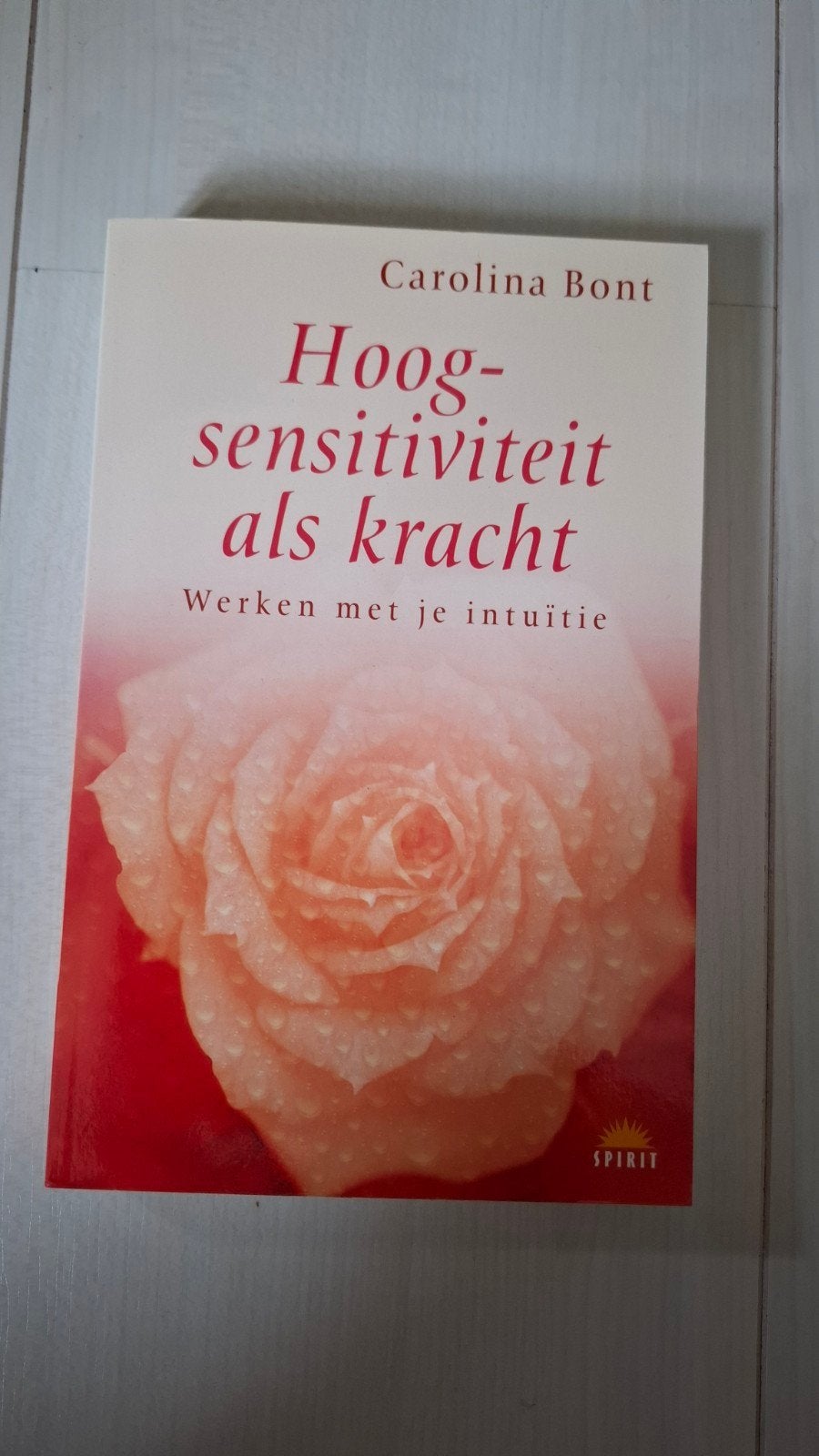 Hoogsensitiviteit als kracht - Carolina Bont, Ophalen of Verzenden