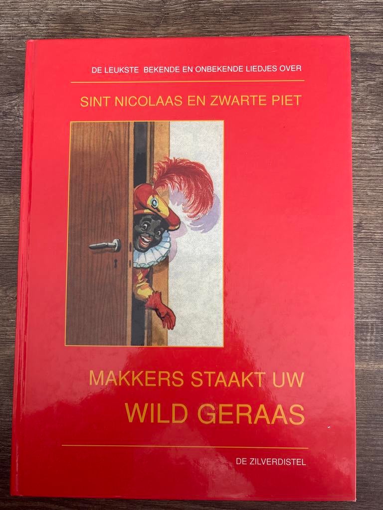 Makker staakt uw wild geraas - Sinterklaasliedjes, Ophalen of Verzenden