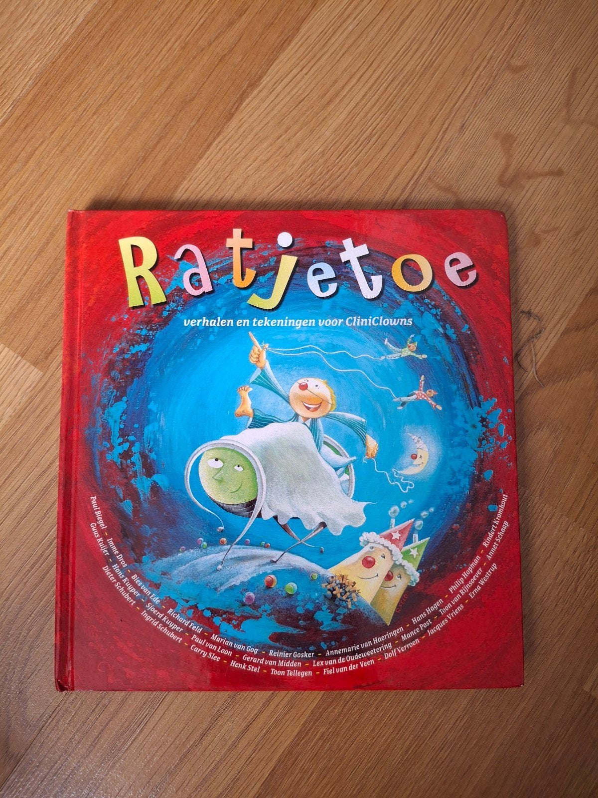 Ratjetoe: Verhalen en Tekeningen voor CliniClowns, Ophalen, Zo goed als nieuw, Paul Biegel, Imme Dros, Toon Tellegen e.a., Fictie algemeen