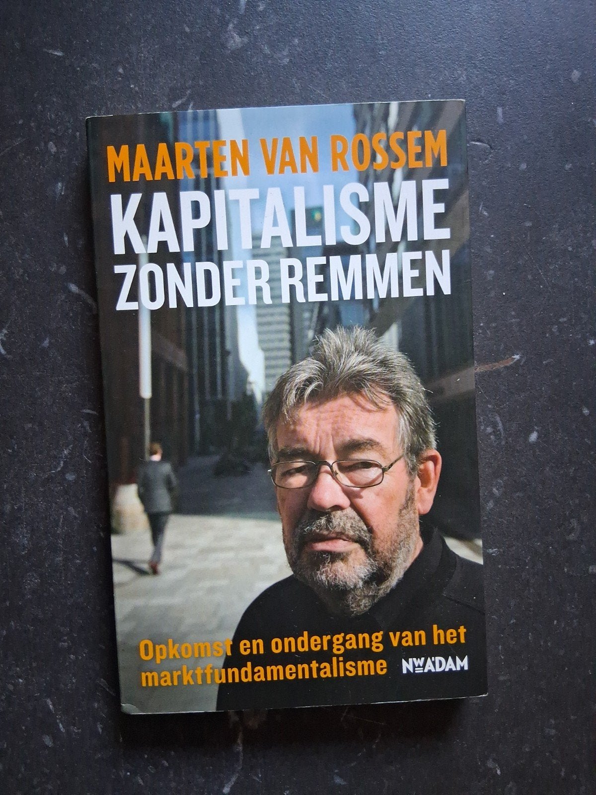 Maarten van Rossem - Kapitalisme zonder remmen, Verzenden, Nieuw, Maarten van Rossem
