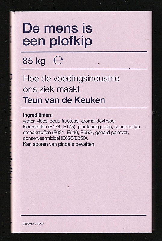 DE MENS IS EEN PLOFKIP - over de voedingsindustrie, Ophalen of Verzenden, Nieuw