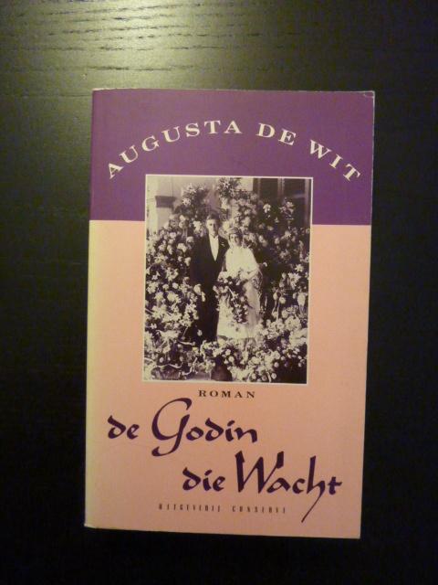 *Augusta de Wit - De Godin die wacht, Boeken, Verzenden, Zo goed als nieuw