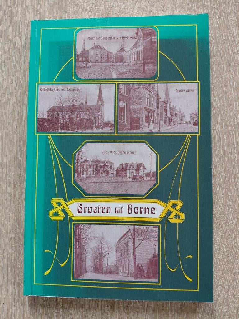 Groeten uit Borne - Historisch Boek met Oude Foto's, Boeken, Ophalen of Verzenden, 20e eeuw of later, Zo goed als nieuw, Onbekend
