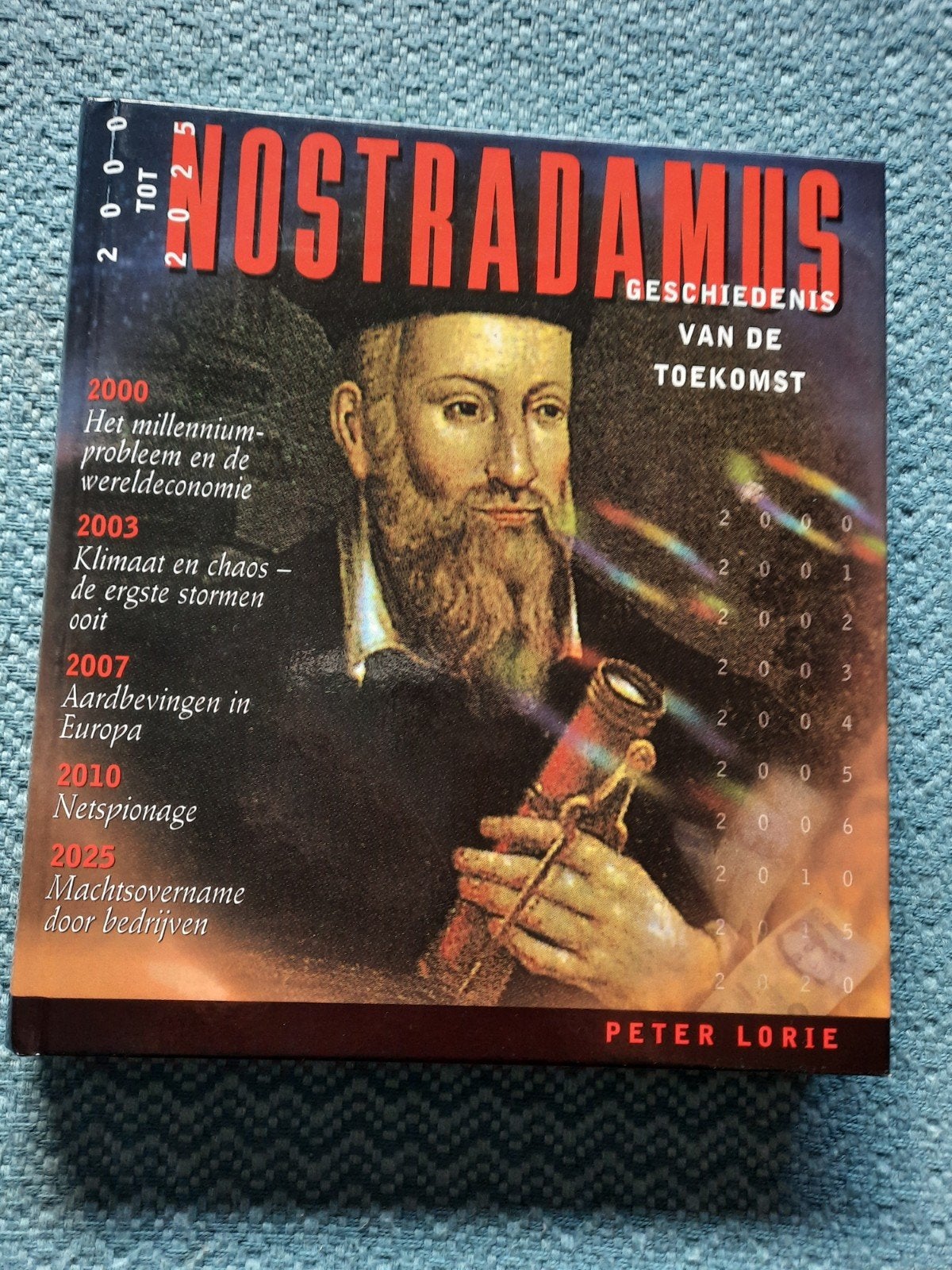 Nostradamus: Geschiedenis van de Toekomst - Peter Lorie, Achtergrond en Informatie, Spiritualiteit algemeen, Peter Lorie, Ophalen of Verzenden