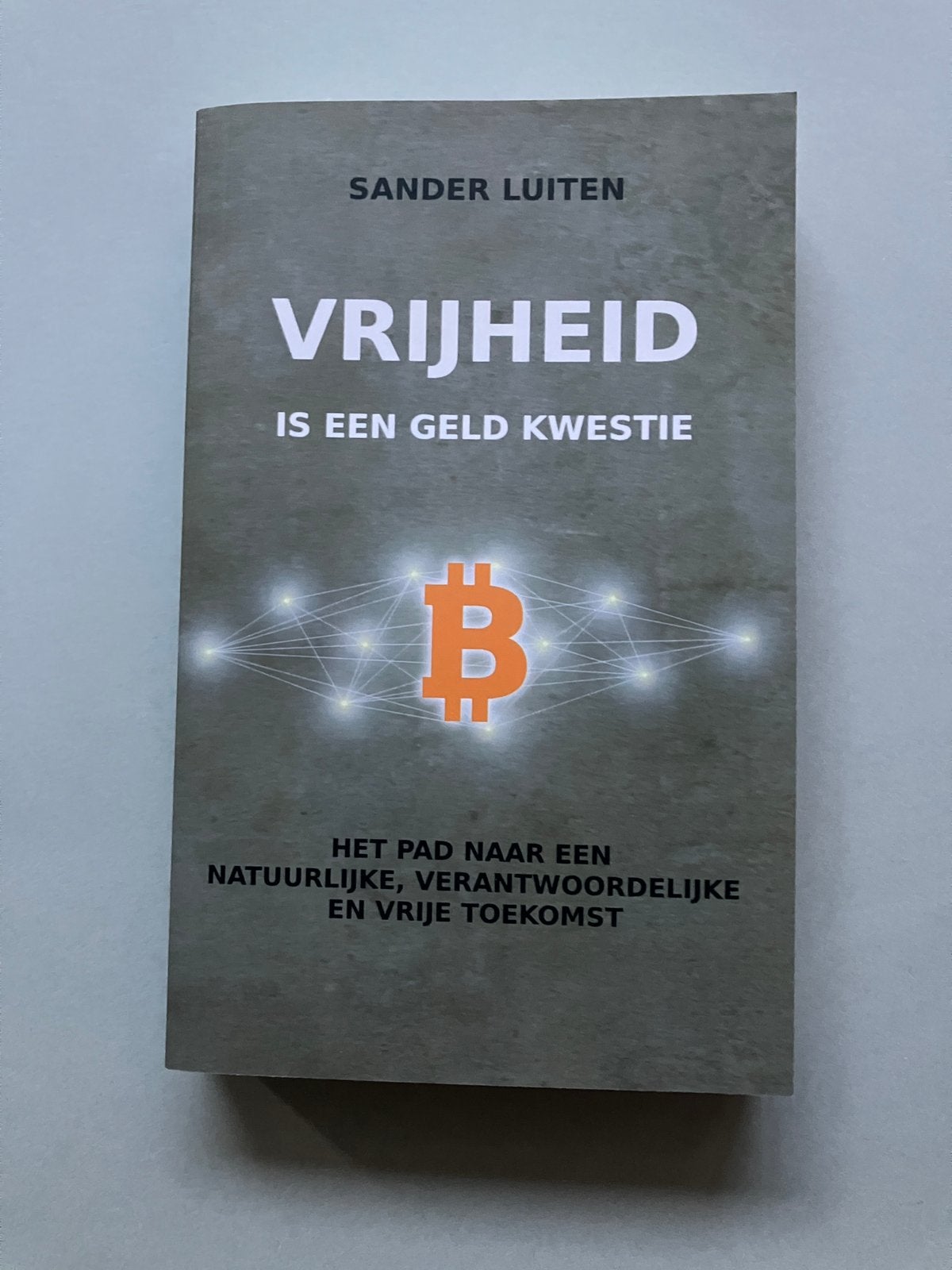 Vrijheid is een geld kwestie - Sander Luiten, Ophalen of Verzenden, Nieuw