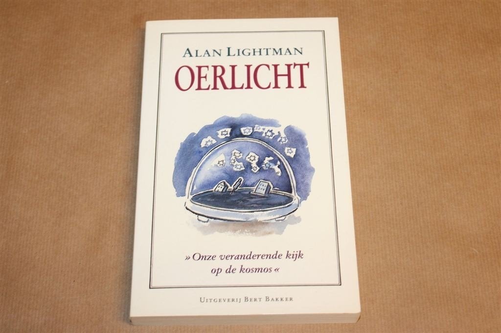 Oerlicht — Lightman, Veranderende Kijk op Kosmos, Ophalen of Verzenden, Zo goed als nieuw, Natuurwetenschap