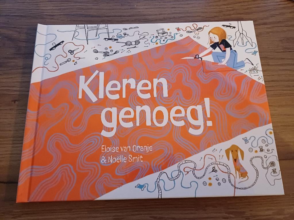 Nieuw Kleren genoeg!Eloise van Oranje&Noelle Smit, Ophalen of Verzenden, Nieuw, Eloise van Oranje&Noelle Smit, Fictie algemeen