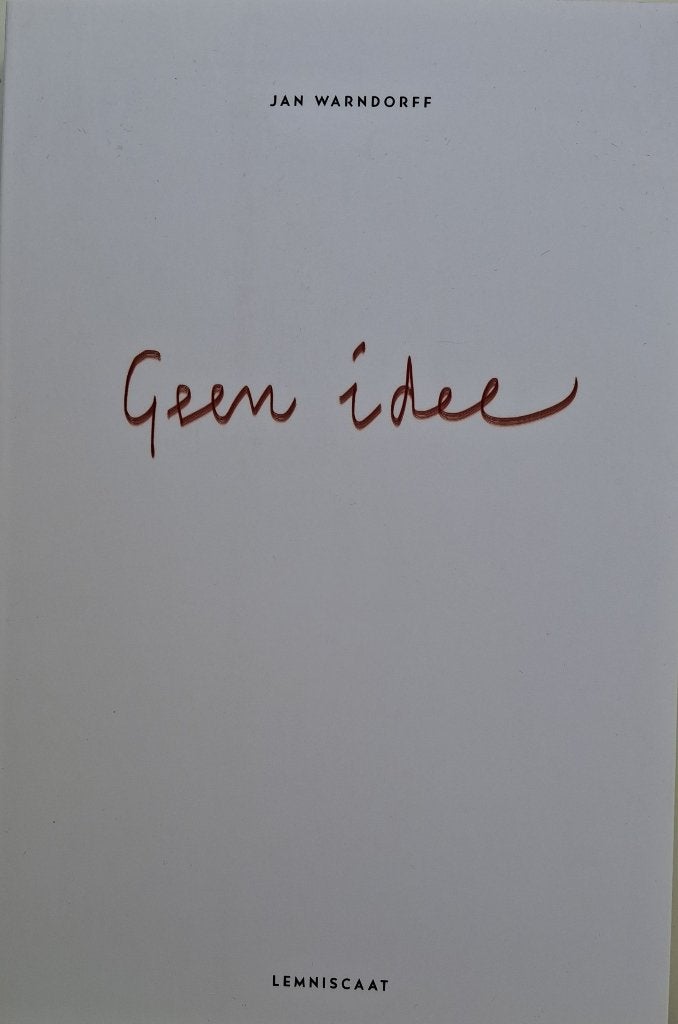 Jan Warndorff - Geen idee (Filosofie van het boerenverstand), Ophalen of Verzenden, Nieuw, Praktische filosofie