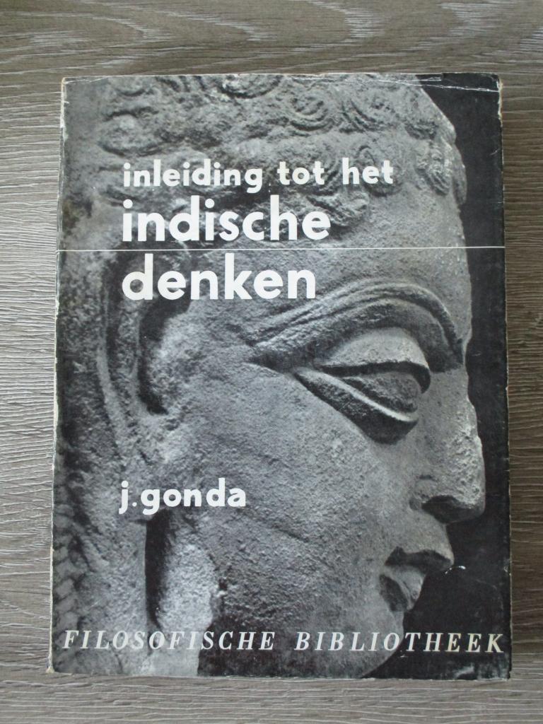 Inleiding tot het Indische denken - J. Gonda, Boeken, Ophalen of Verzenden, Gelezen