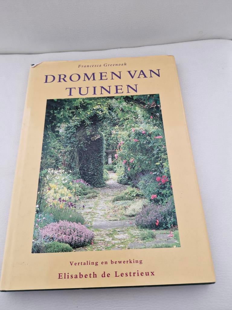 Dromen van Tuinen - Inspiratiebron voor sfeervolle tuinen, Ophalen of Verzenden, Zo goed als nieuw, Francesca Greenoak, Tuinieren en Tuinplanten