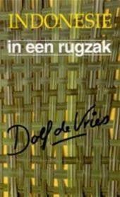 Indonesië in een rugzak  Dolf de Vries, Boeken, Reisgidsen, Overige merken, Verzenden, Zo goed als nieuw, Reisgids of -boek