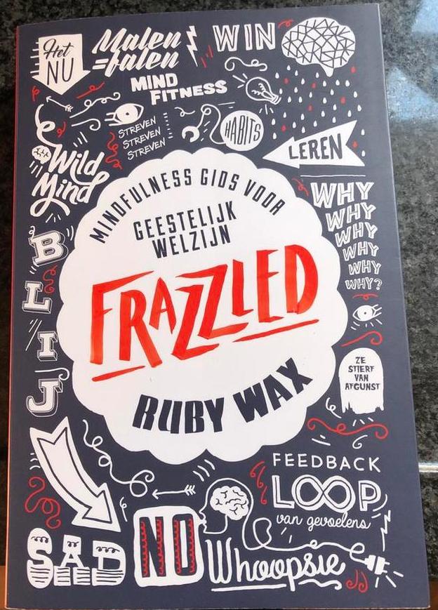 Frazzled - Ruby Wax - ludieke Mindfulness gids, Ophalen of Verzenden, Gelezen, Gezondheid en Conditie
