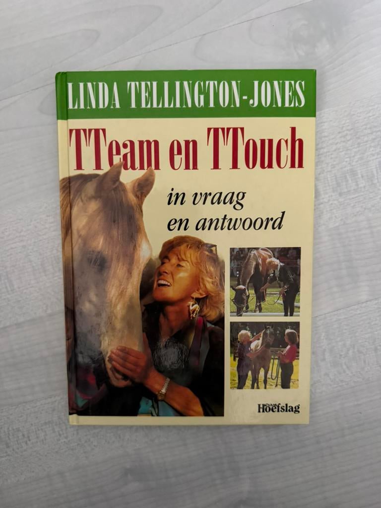 L. Tellington-Jones - TTeam en TTouch in vraag en antwoord, Boeken, Ophalen of Verzenden, Zo goed als nieuw, Paarden of Pony's