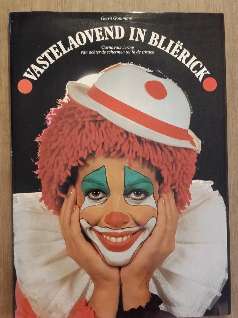 Vastelaovend in Bliërick - Carnaval in Limburg, Boeken, Geschiedenis | Stad en Regio, Ophalen of Verzenden, 20e eeuw of later