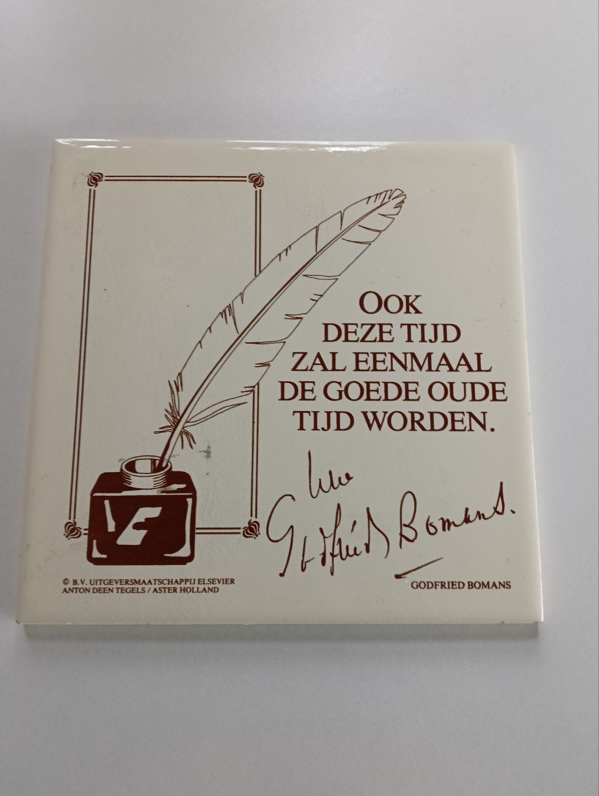 Tegeltje tekst van Godfried Bomans, Gebruikt, 15 cm, Tegeltje, 15 cm