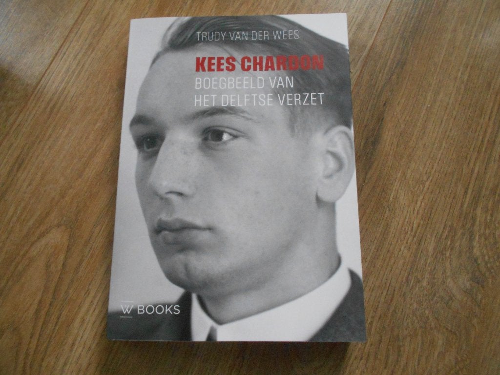Trudy van der Wees Kees Chardon Boegbeeld van het Delftse, Boeken, Ophalen of Verzenden, Tweede Wereldoorlog, Zo goed als nieuw