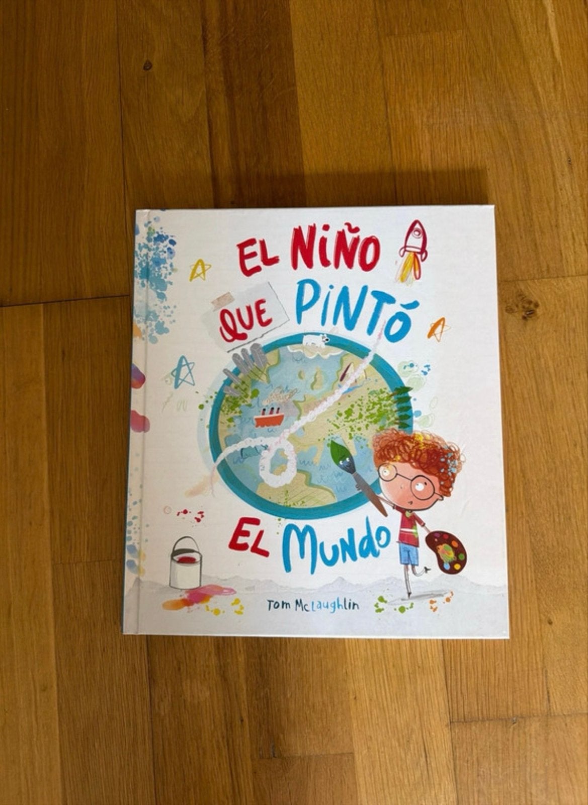 El Niño Que Pintó El Mundo - Tom McLaughlin (Spaans), Ophalen of Verzenden, Zo goed als nieuw, 3 tot 4 jaar