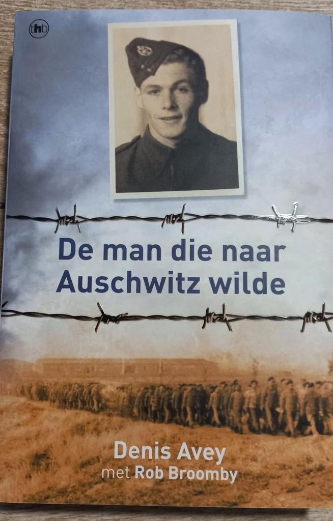De man die naar Auschwitz wilde - Denis Avey, Boeken, Ophalen of Verzenden