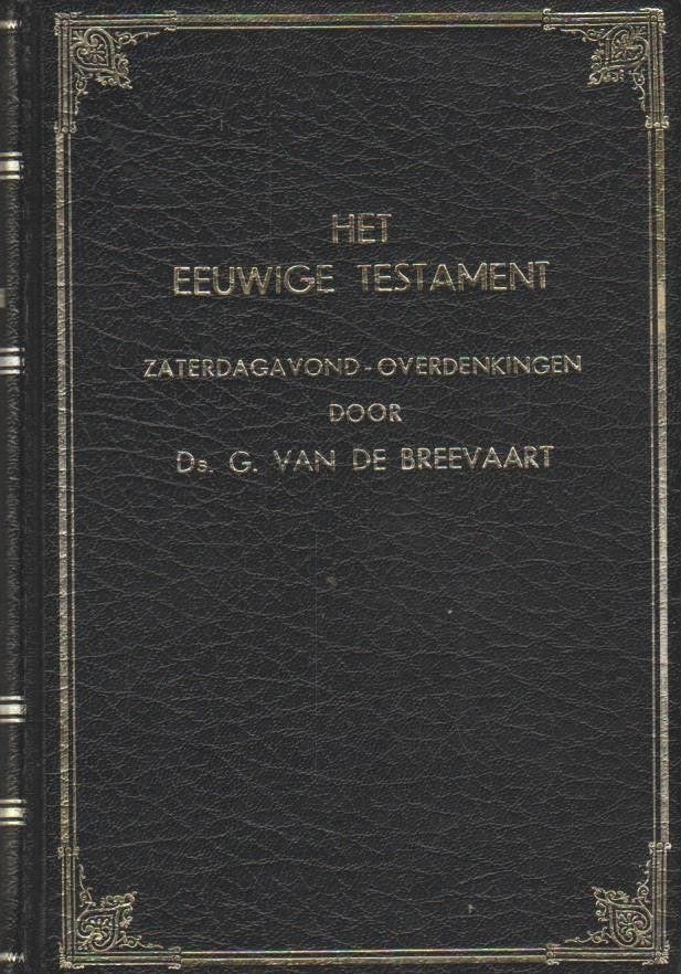 Twee boeken van ds. G. van de Breevaart, Boeken, Ophalen of Verzenden, Gelezen, Ds. G. van de Breevaart, Christendom | Protestants