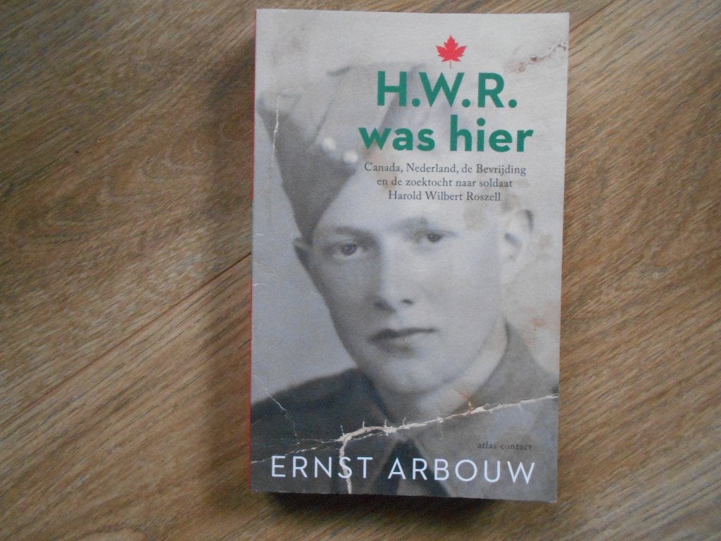 Ernst Arbouw H.W.R. was hier, Boeken, Ophalen of Verzenden, Tweede Wereldoorlog, Zo goed als nieuw, Overige onderwerpen