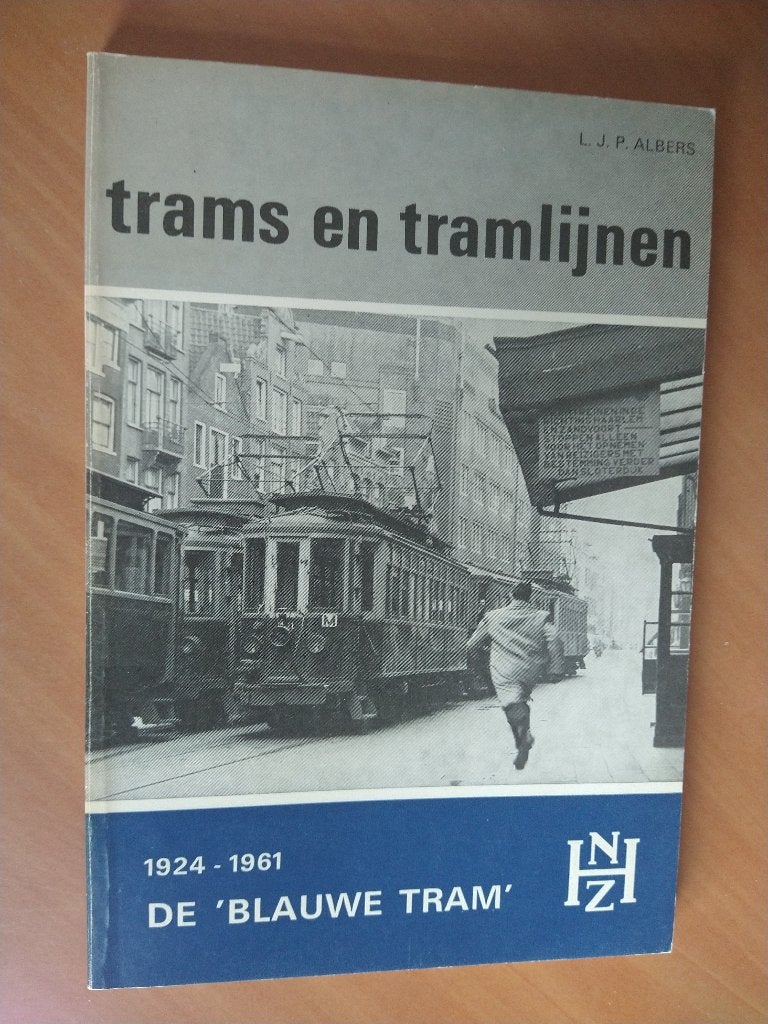 De Blauwe Tram 1924-1961 - Trams en tramlijnen, Ophalen of Verzenden, Zo goed als nieuw