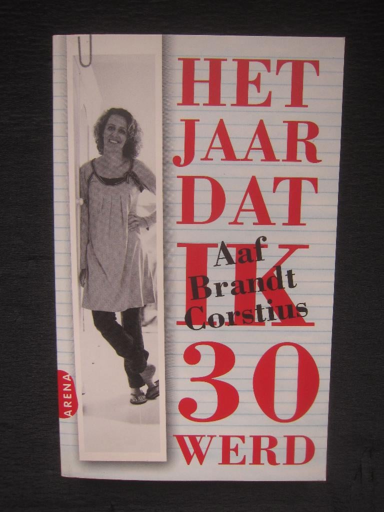 Het jaar dat ik 30 jaar werd Aaf Brand Corstius jarige boek, Boeken, Ophalen of Verzenden, Zo goed als nieuw, Aaf Brand Corstius