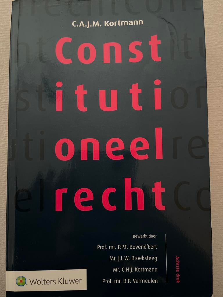 Constitutioneel recht - C.A.J.M. Kortmann, Ophalen of Verzenden, Gamma, Gelezen, WO