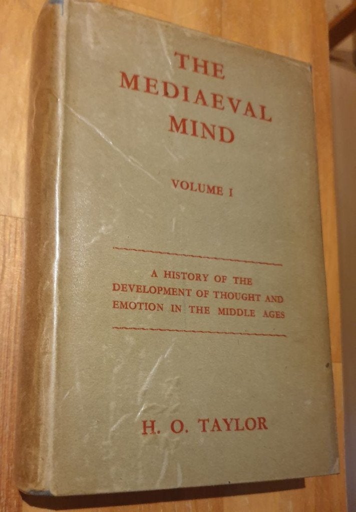 H.O. Taylor - The Mediaeval Mind, 1938, VOL. I, Boeken, Gelezen, Europa, Ophalen of Verzenden, H.O. Taylor