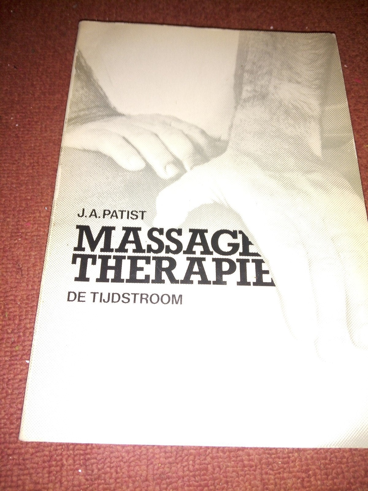 Massage Therapie - J.A. Patist (De Tijdstroom), Verzenden