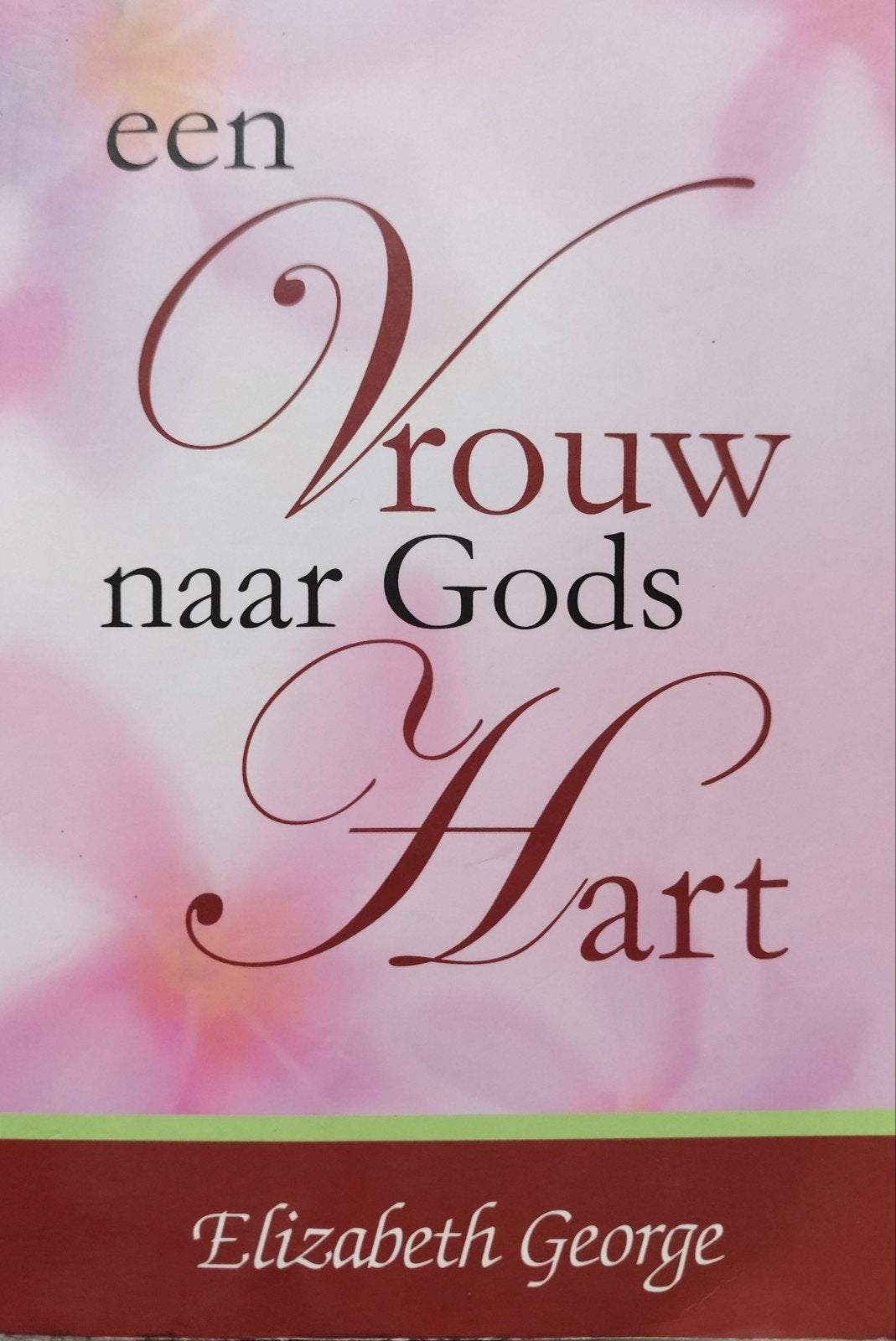 Elizabeth George - Een Vrouw naar Gods Hart, Ophalen of Verzenden, Zo goed als nieuw, Elizabeth George
