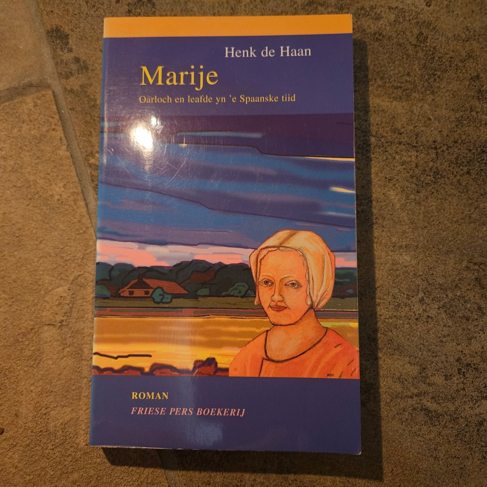 Marije: Oarloch en leafde yn 'e Spaanske tiid - Henk de Haan, Boeken, Ophalen of Verzenden, Gelezen, Henk de Haan, Nederland