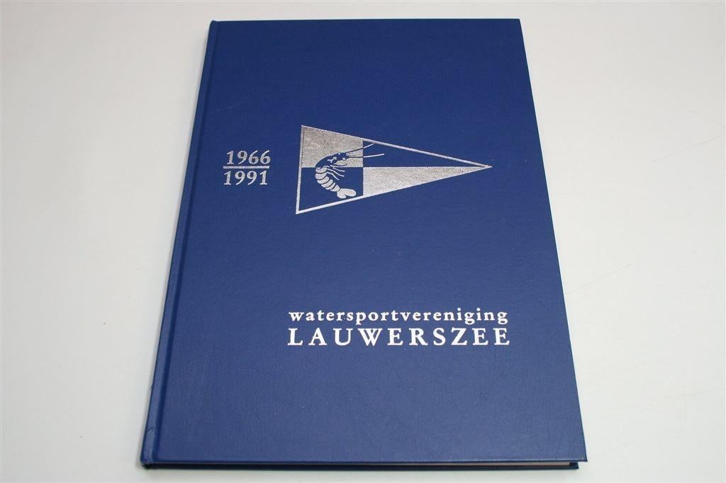 Watersportvereniging Lauwerszee [1966-1991] — Jubileumboek, Ophalen of Verzenden, Gelezen, Watersport en Hengelsport