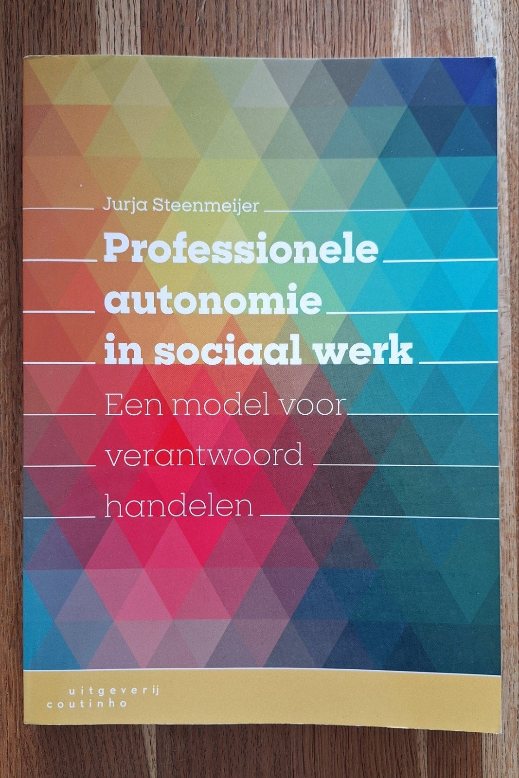 Jurja Steenmeijer - Professionele autonomie in sociaal werk, Sociale wetenschap, Ophalen of Verzenden, Zo goed als nieuw, Jurja Steenmeijer