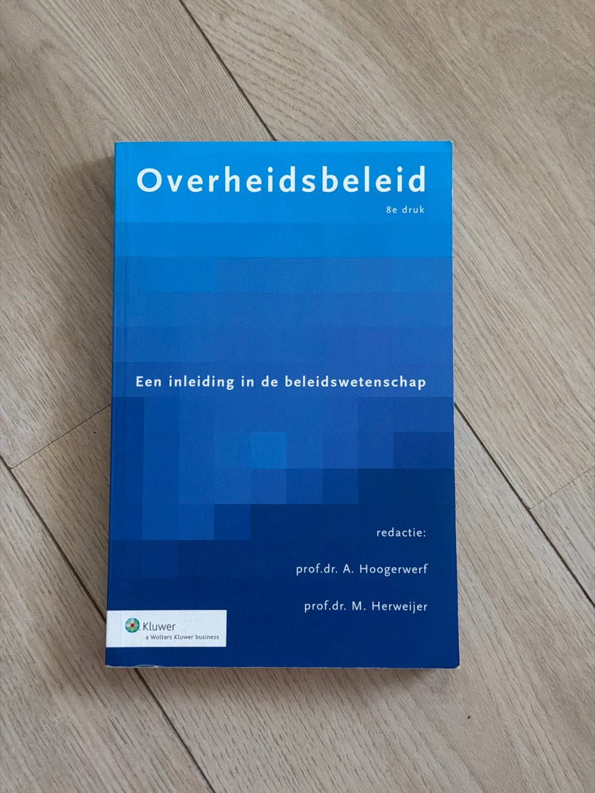 Overheidsbeleid 8e druk - Goede staat, lekker leesbaar, Ophalen of Verzenden, Gamma, Gelezen, WO
