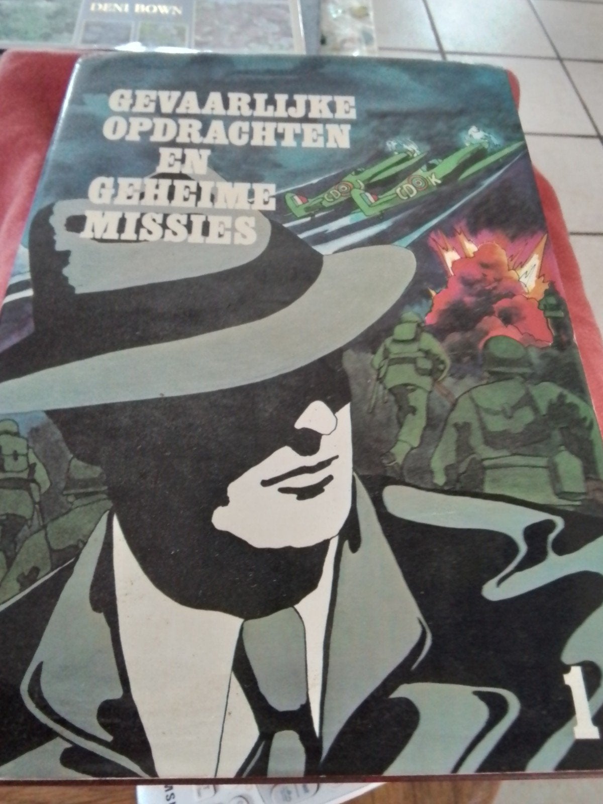 Gevaarlijke Opdrachten en Geheime Missies (1979), Diverse auteurs, Ophalen of Verzenden, Overige onderwerpen, Tweede Wereldoorlog