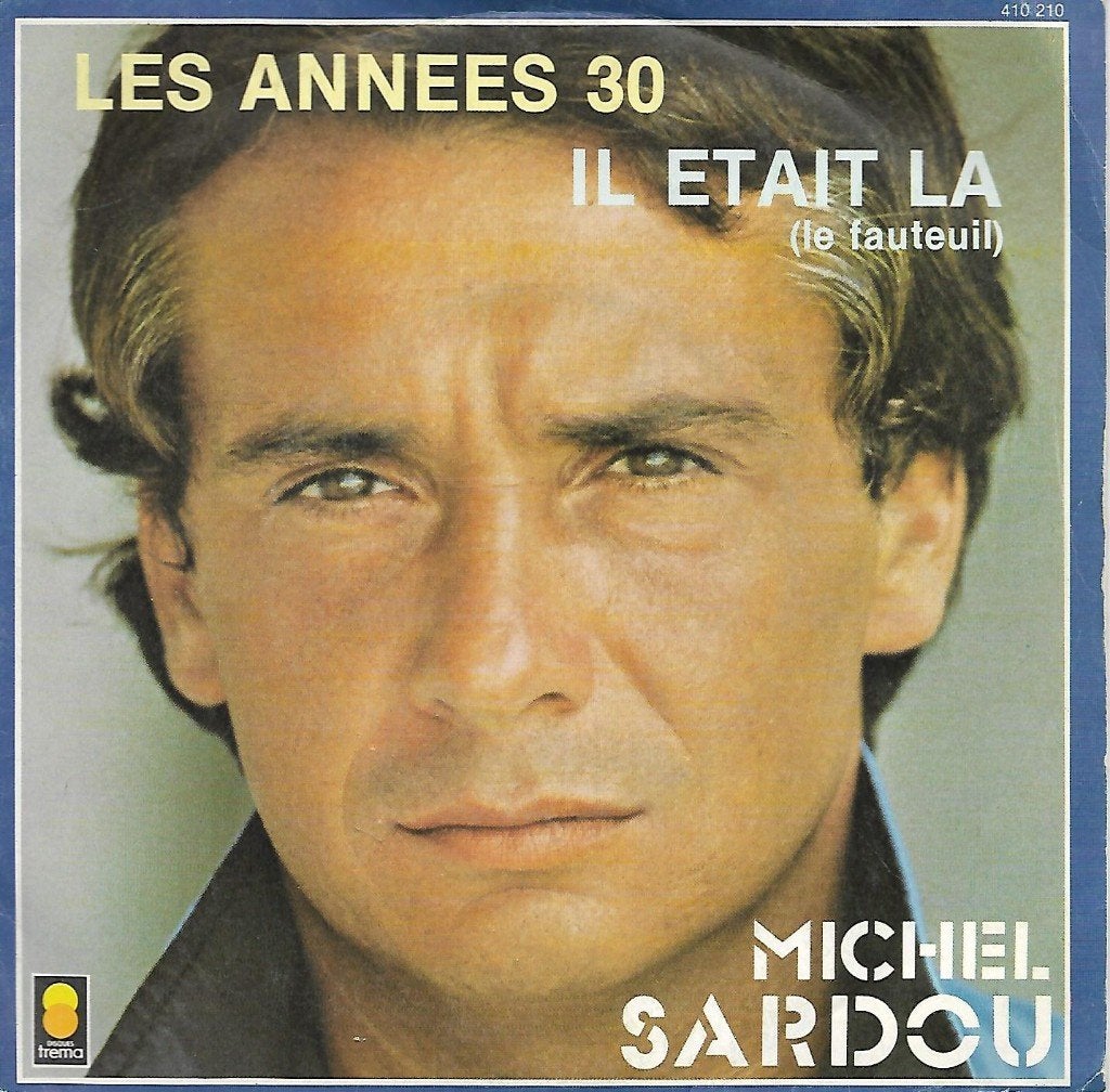 Michel Sardou - Les annees 30, Ophalen of Verzenden, Gebruikt, 7 inch, Overige genres
