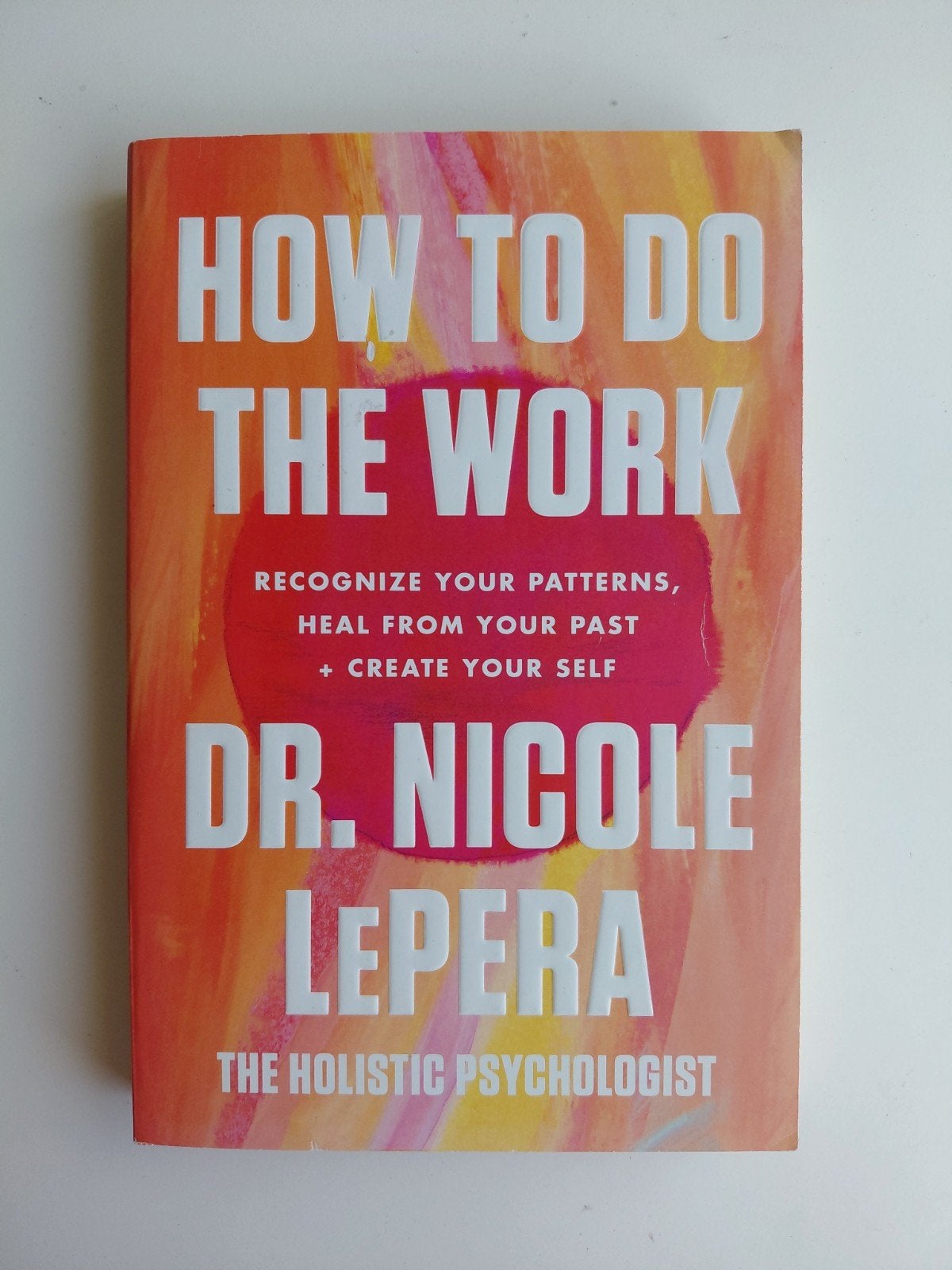 How to Do the Work - Dr. Nicole LePera (Engels), Ophalen of Verzenden, Zo goed als nieuw, Klinische psychologie, Dr. Nicole LePera