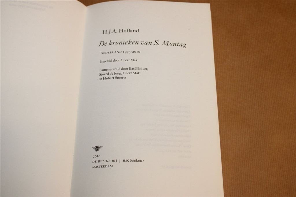 De Kronieken van S. Montag — Hofland, Nederland 1975-2010, Ophalen of Verzenden, Gelezen