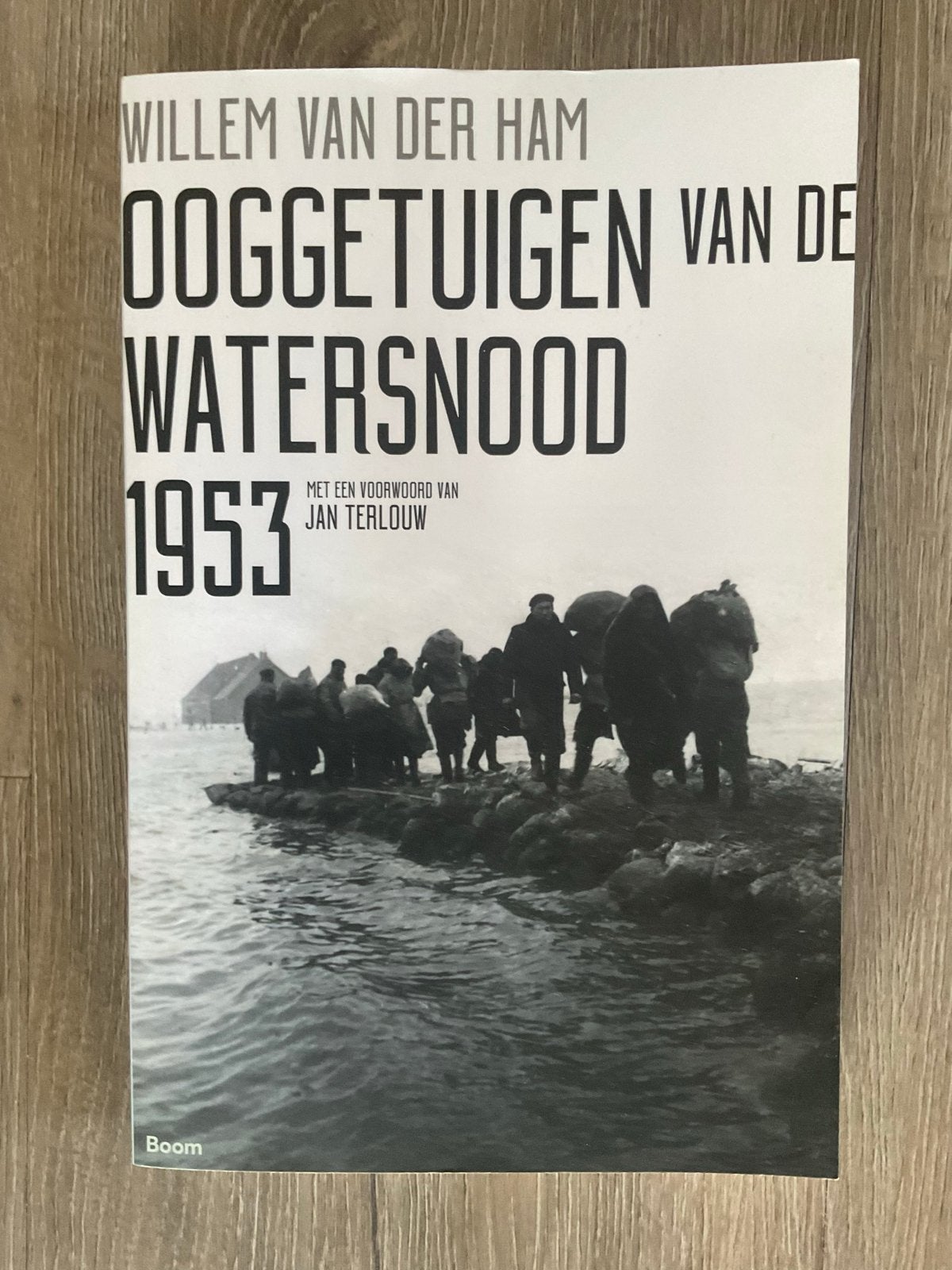 Ooggetuigen van de Watersnood 1953 - Willem van der Ham, Ophalen of Verzenden, 20e eeuw of later, Zo goed als nieuw