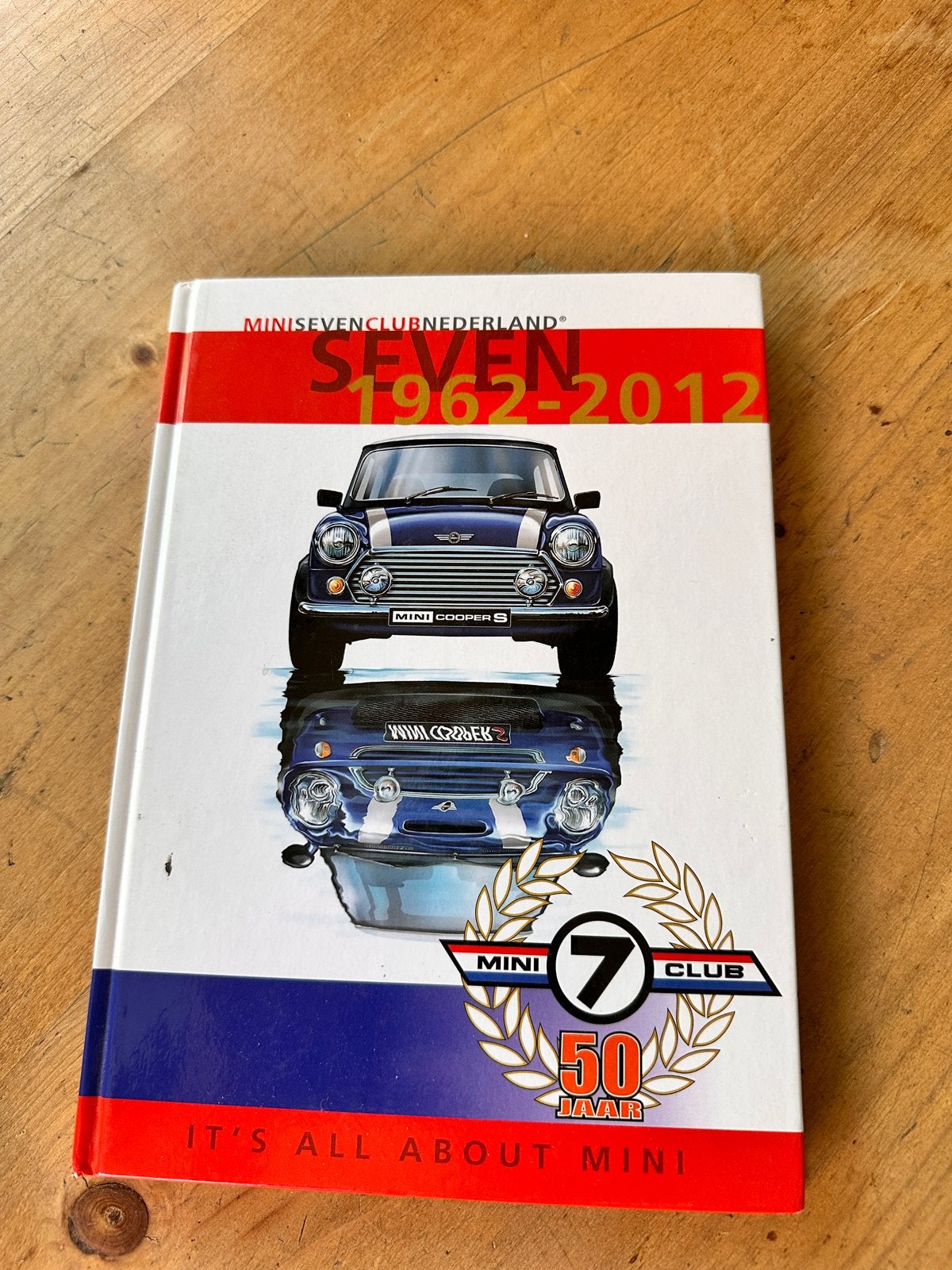 Jubileumboek 50 Jaar Mini Seven Club Nederland (1962-2012), Ophalen of Verzenden, Gelezen, Overige merken