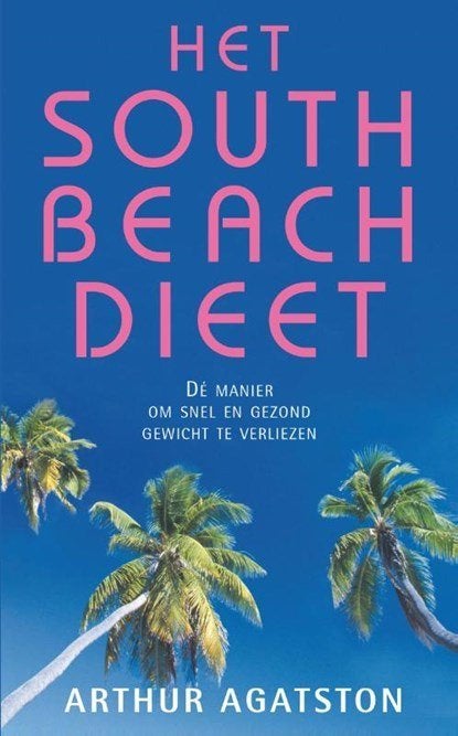 Het South Beach Dieet, Boeken, Ophalen of Verzenden, Zo goed als nieuw, Dieet en Voeding