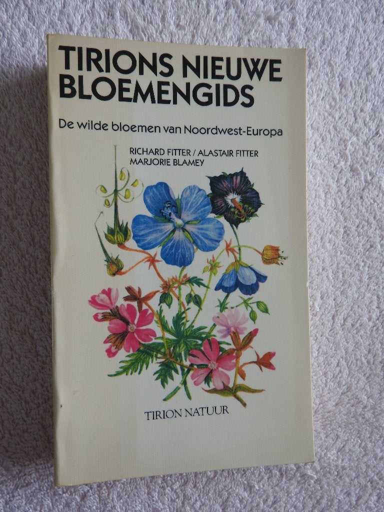 Tirions Nieuwe Bloemengids - De Wilde Bloemen van N-W-Europa, Boeken, Ophalen of Verzenden, Zo goed als nieuw, Bloemen, Planten en Bomen