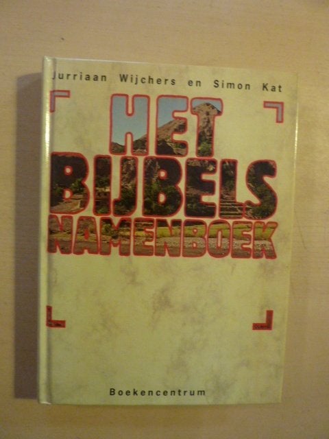 J. Wijchers ea - Het Bijbels namenboek, Ophalen of Verzenden, Zo goed als nieuw