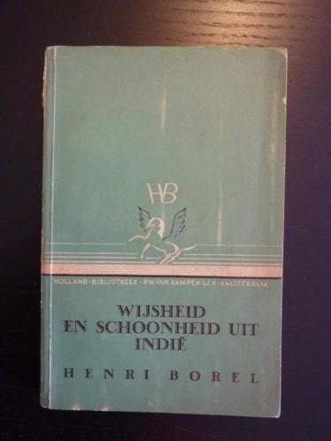 *Henri Borel - Wijsheid en schoonheid uit Indië, Ophalen of Verzenden, Gelezen, Azië