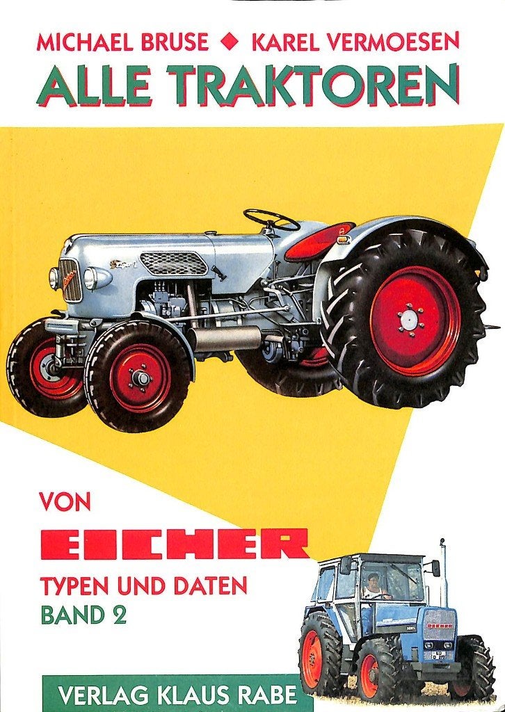 Alle Traktoren von Eicher, Band 2, Verzenden, Nieuw, Michael Bruse/Karel Vermoesen, Tractor en Landbouw
