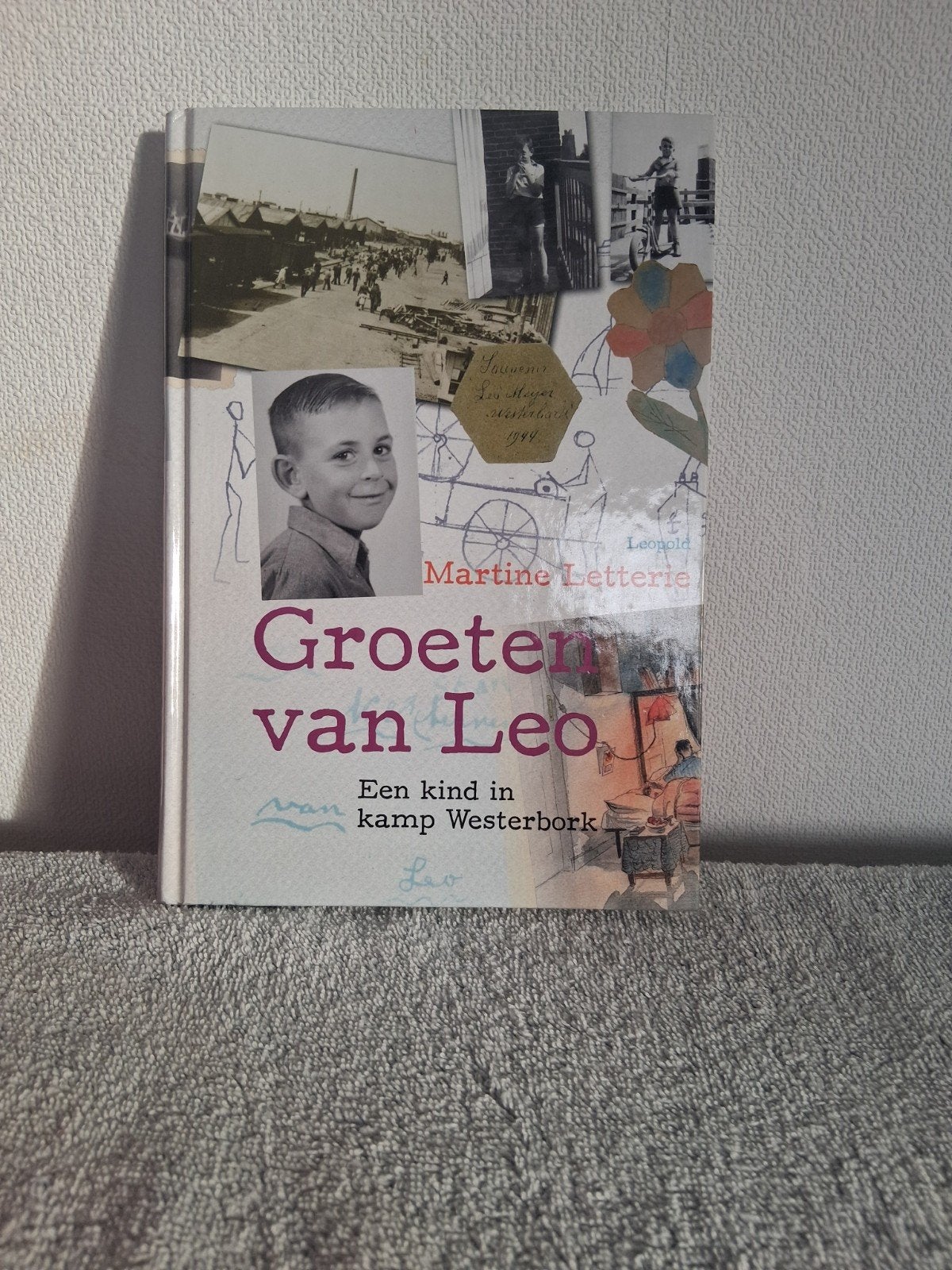 Groeten van Leo: Een kind in kamp Westerbork, Boeken, Tweede Wereldoorlog, Martine Letterie, Ophalen of Verzenden, Zo goed als nieuw