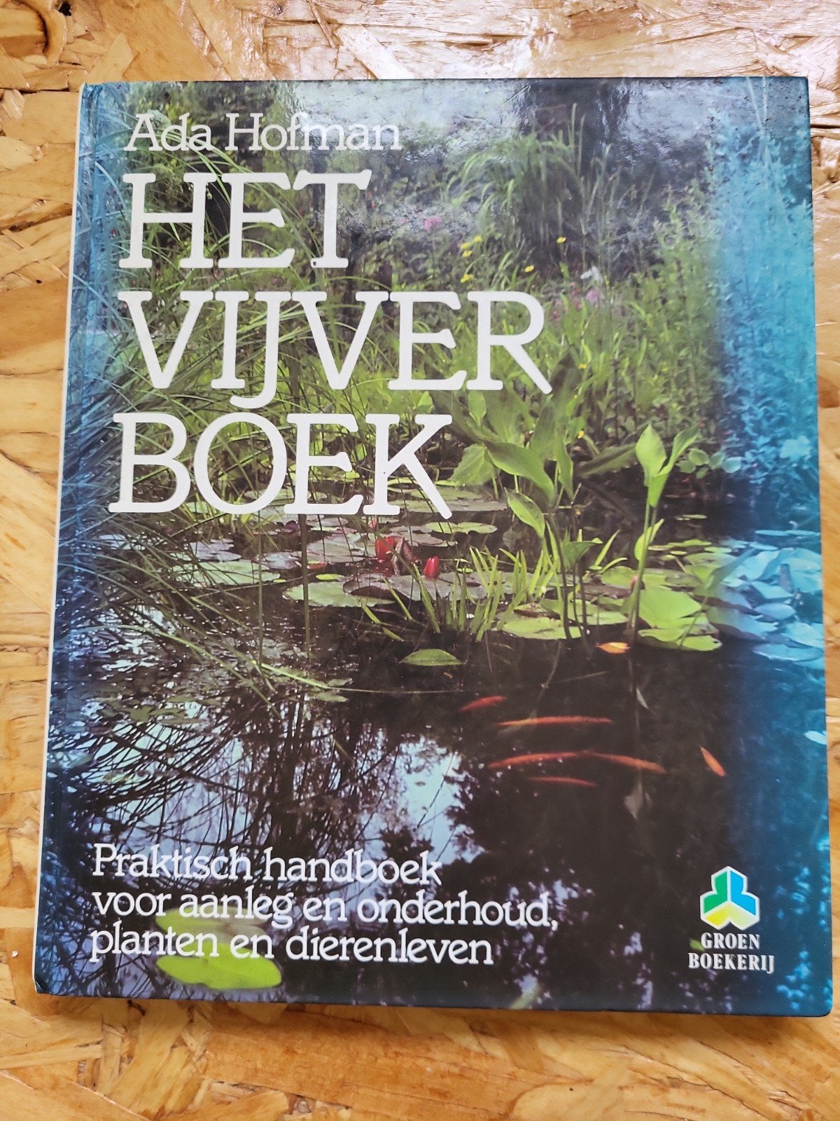 het vijverboek - Ada Hofman, Gelezen, Ophalen of Verzenden, Overige onderwerpen, Ada Hofman