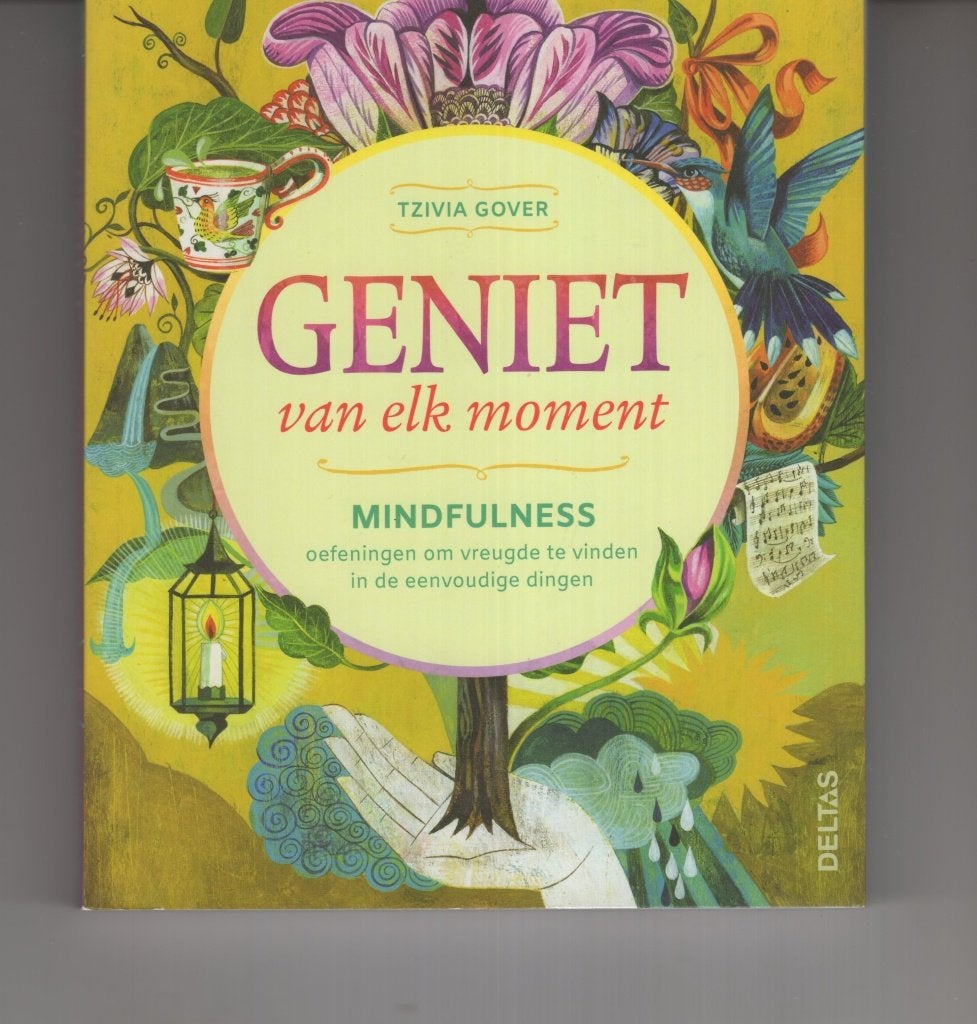 Geniet van elk moment Tzivia Gover Mindfulness, Ophalen of Verzenden, Zo goed als nieuw, Spiritualiteit algemeen, Overige typen