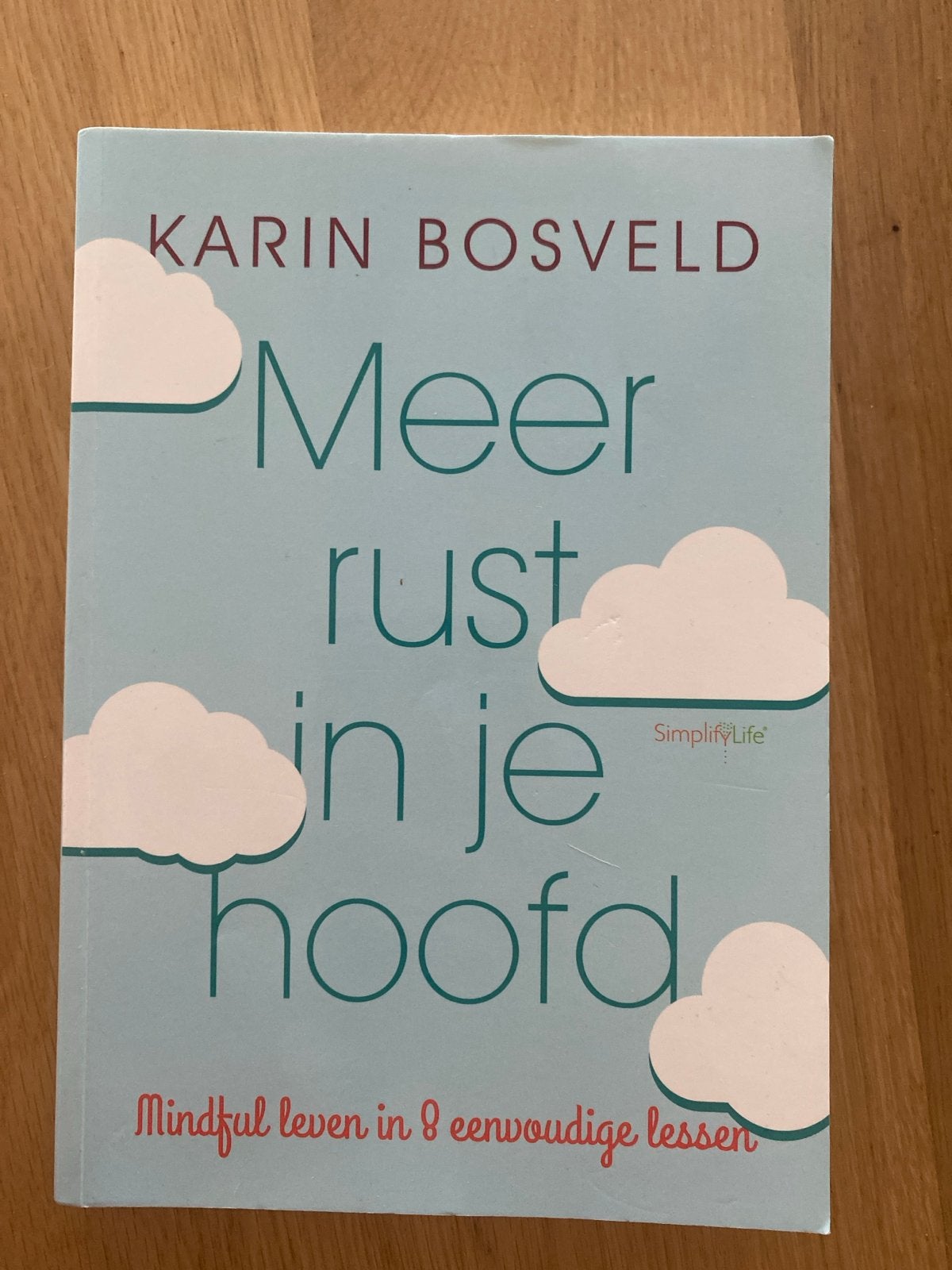 Meer rust in je hoofd - Karin Bosveld, Boeken, Ophalen of Verzenden, Zo goed als nieuw
